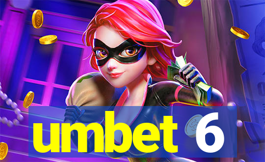 umbet 6